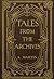 Tales from the Archives by A. Martin