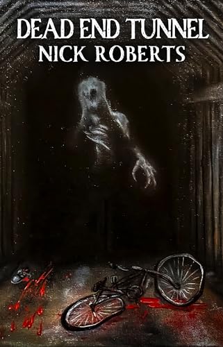 Dead End Tunnel (Kindle Edition)