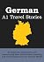 A1 German Travel Stories: 2...