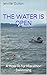 The Water is Open by Jennifer Dutton