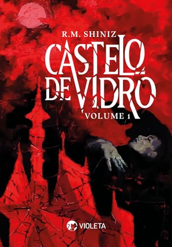 Castelo de Vidro: Volume 1 (Portuguese Edition)