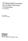 The Human Rights Committee and the Right of Individual Communication: Law and Practice