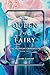 The Queen of Fairy (The Mad...