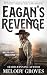 Eagan's Revenge by Melody Groves