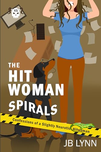 The Hitwoman Spirals (Confessions of a Slightly Neurotic Hitwoman, #44)