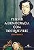 Pensar a Democracia com Tocqueville by Lívia Franco