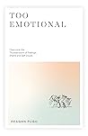 Too Emotional: Ov...