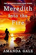 Meredith Into the Fire
