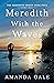 Meredith With the Waves : S...