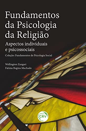 Fundamentos da Psicologia da Religião: Aspectos individuais e psicossociais - Coleção: Fundamentos de Psicologia Social (Kindle Edition)