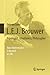 L.E.J. Brouwer – Topologist...