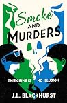 Smoke and Murders