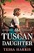 The Tuscan Daughter: An utterly sweeping and emotional WW2 historical fiction novel, perfect for Winter 2026!