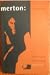 Merton: A Biography