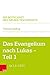 Das Evangelium nach Lukas: ...