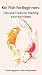 Koi Fish for Beginners: Ess...