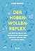 Der Haben-Wollen-Reflex: Wi...