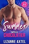 Summer With A Chocolatier