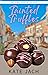 Tainted Truffles (A Spot of...