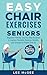 Easy Chair Exercises for Se...