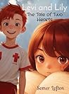 Levi and Lily: The Tale of Two Hearts
