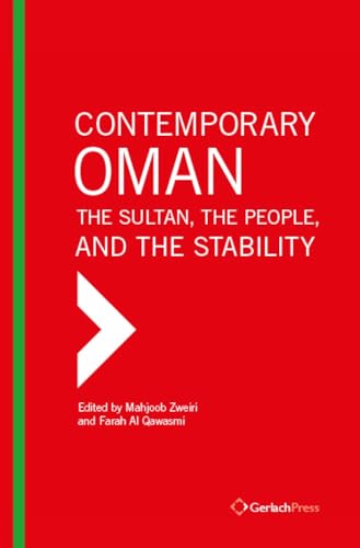 Contemporary Oman: The Sultan, the People, and the Legacy of Peace (Hardcover)