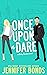 Once Upon a Dare (Risky Business Book 1)