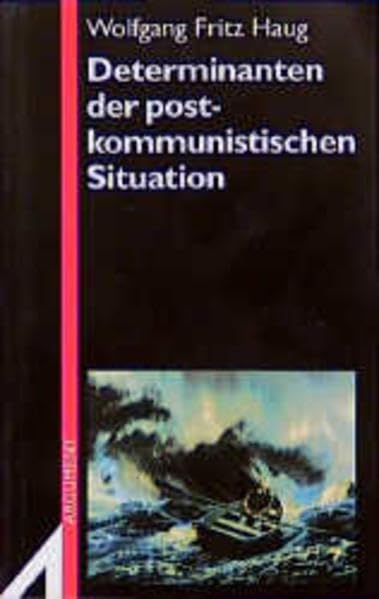 Determinanten der postkommunistischen Situation: Wahrnemungsversuche (II) (Argument-Sonderband) (German Edition)