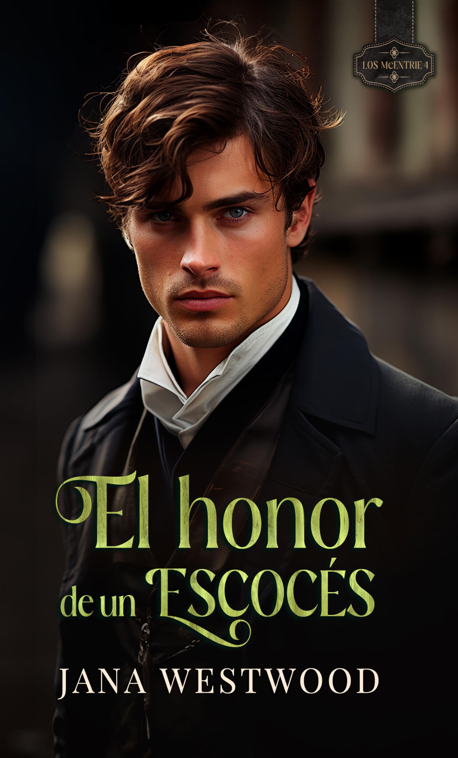 El honor de un escocés (Los McEntrie nº 4)