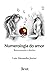 Numerologia do Amor: Reenca...