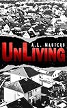 Unliving