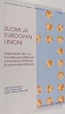 Suomi ja Euroopan unioni - vaikutukset ulko- ja turvallisuuspolitiikkaan, ympäristöpolitiikkaan ja pakolaispolitiikkaan