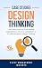 25 Case Studies on Design T...