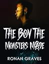 The Boy The Monsters Made