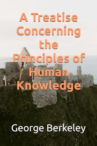A Treatise Concerning the Principles of Human Knowledge