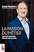 La passion du métier: Leçons de leadership tirées de mon parcours (French Edition)