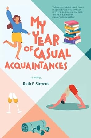 My Year of Casual Acquaintances (South Bay #1)