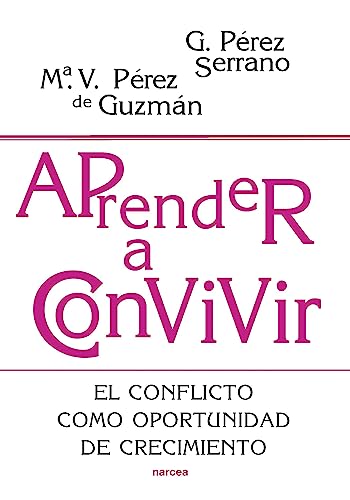 Aprender a convivir: El conflicto como oportunidad de crecimiento (Educación Hoy nº 189) (Spanish Edition)