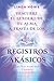 Descubre el sendero de tu alma a través de los registros akás... by Linda  Howe