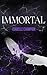 IMMORTAL by Isabelle Champion