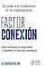 Factor conexión: Del poder ...