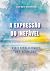 A Expressão do Inefável by Dani Barki Minkovicius