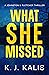 What She Missed (Johnston & Fletcher #1)
