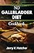 No Gallbladder Diet Cookbook by Jerry V. Hatcher