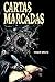 Cartas Marcadas by Cesar Bravo