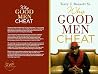 Why Good Men Cheat