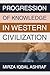 PROGRESSION OF KNOWLEDGE IN WESTERN CIVILIZATION