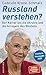 Russland verstehen?: Der Ka...