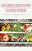 Homegrown Gardens : The Beg...