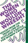 The Women Who Wou...